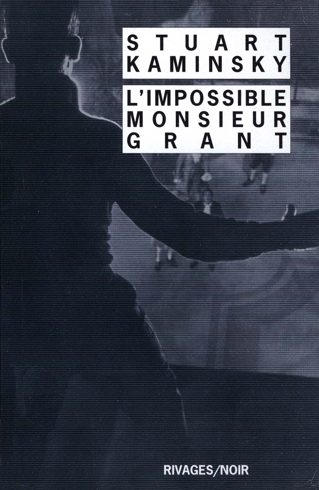 L’impossible monsieur Grant