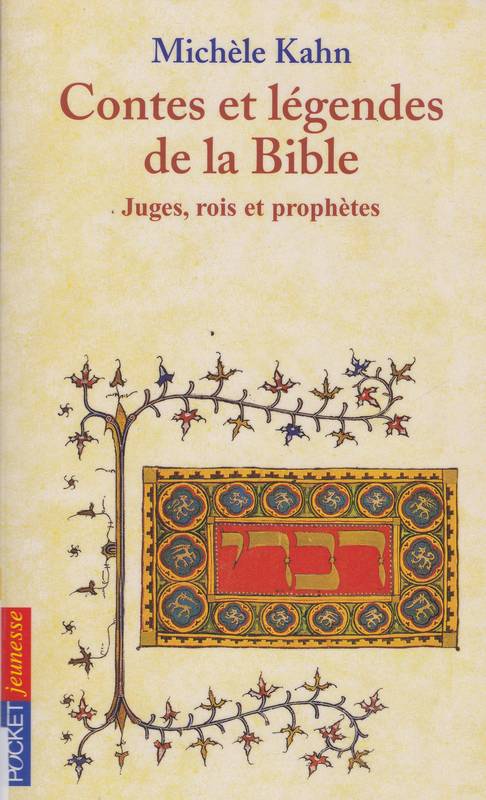 Contes et légendes de la bible - Tome 2 (Juges, rois et prophètes)
