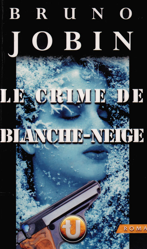 Le crime de Blanche-Neige