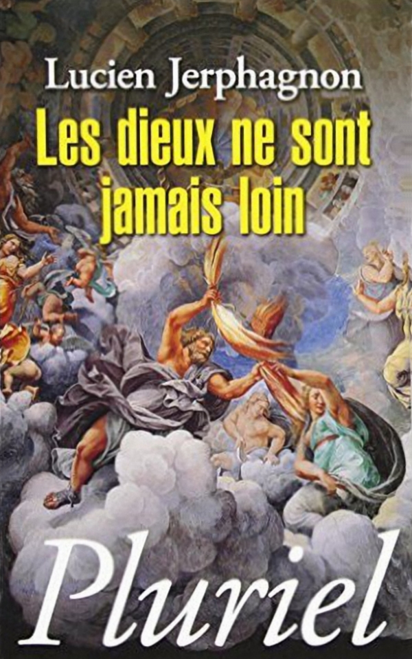 Les dieux ne sont jamais loin