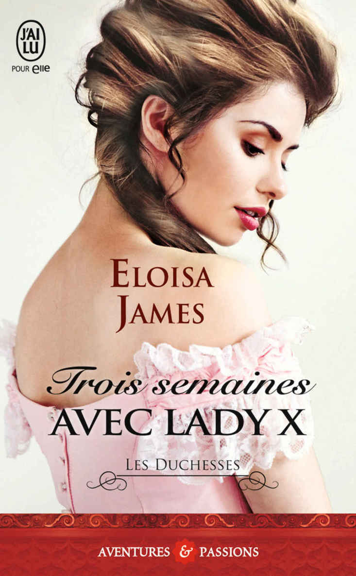 Trois semaines avec Lady X