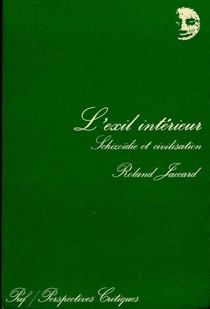 L'exil intérieur: schizoïdie et civilisation