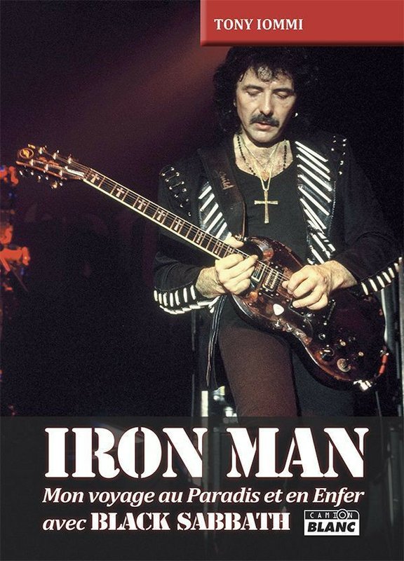 Iron Man, Mon voyage au Paradis et en Enfer avec Black Sabbath