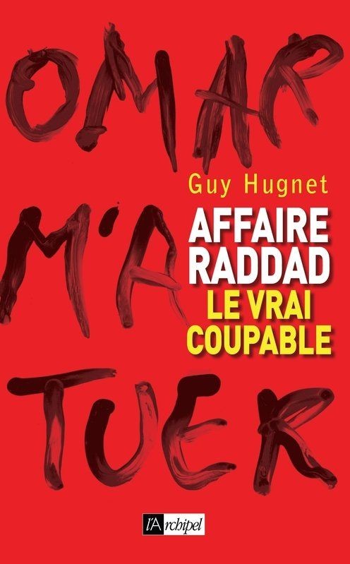 Affaire Raddad : le vrai coupable