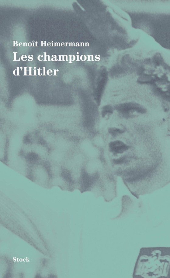Les champions d'Hitler