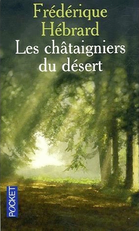 Les Châtaigniers du Désert
