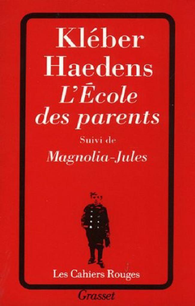 L'école des parents suivi de Magnolia-Jules
