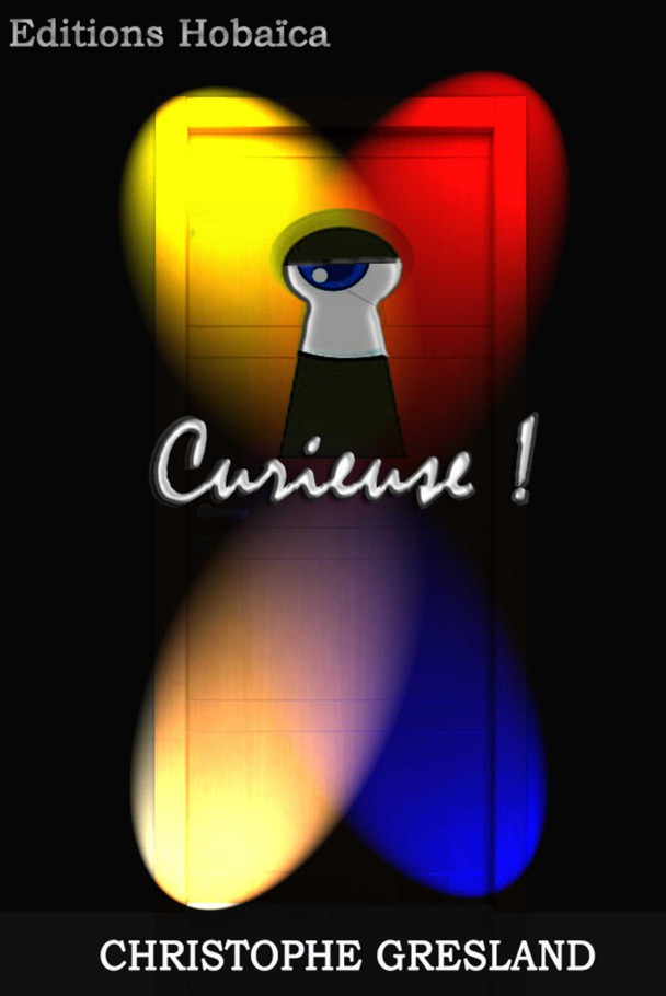 Curieuse !