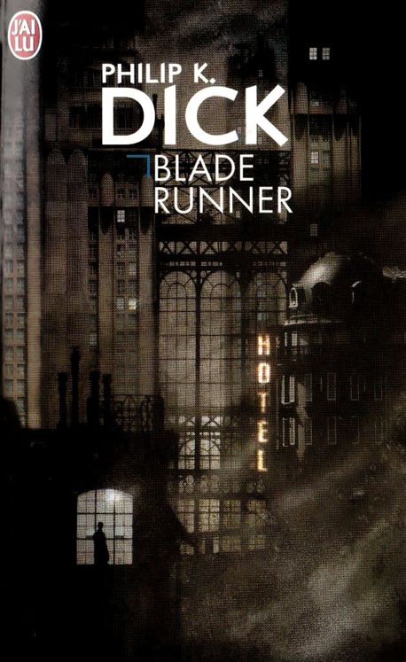 Blade Runner (Les androïdes rêvent-ils de moutons électriques ?)