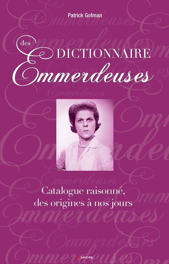 Dictionnaire des emmerdeuses