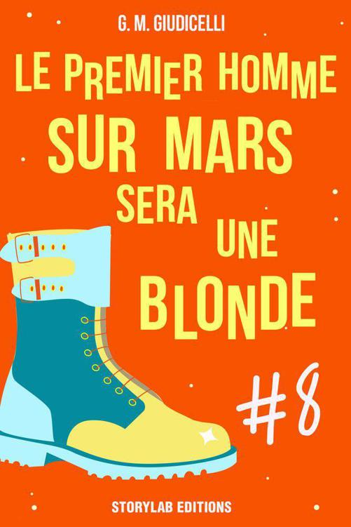 Le premier homme sur Mars sera une blonde, épisode 8