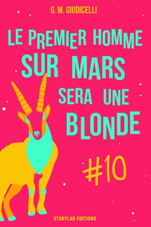 Le premier homme sur Mars sera une blonde, épisode 10