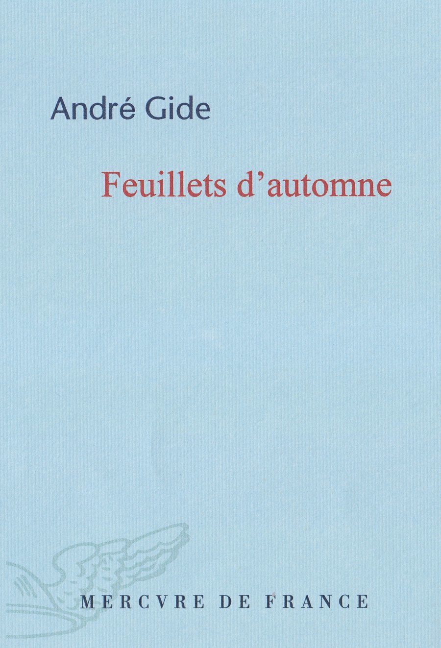 Feuillets d'automne (précédés de) Quelques récents écrits