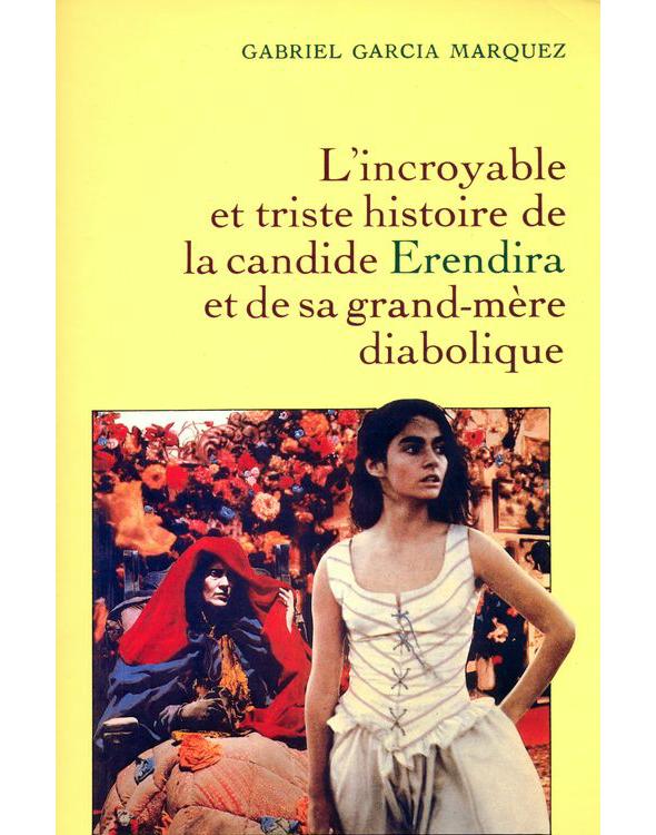 L'incroyable et triste histoire de la candide Erendira et de sa grand-mère diabolique