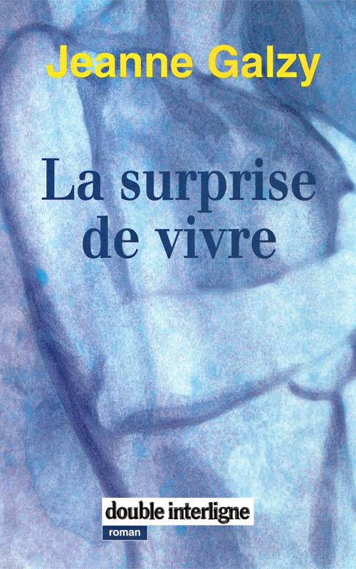 La surprise de vivre