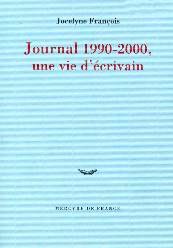 Journal 1990-2000, une vie d'écrivain