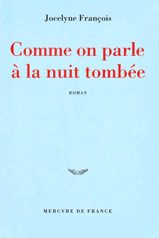 Comme on parle à la nuit tombée