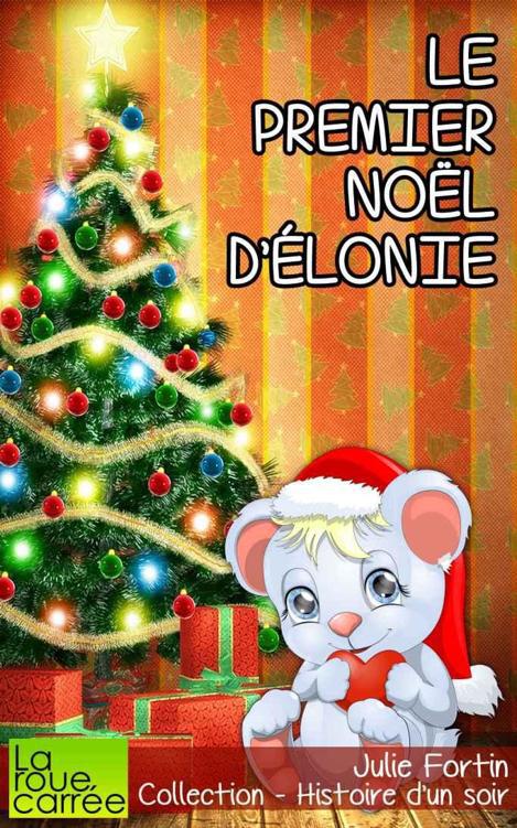 Le premier Noël d'Élonie