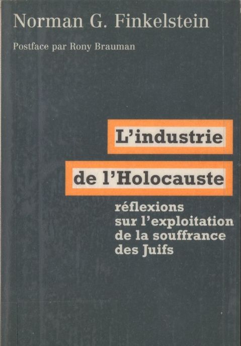 L'industrie de l'holocauste (version de La Fabrique)