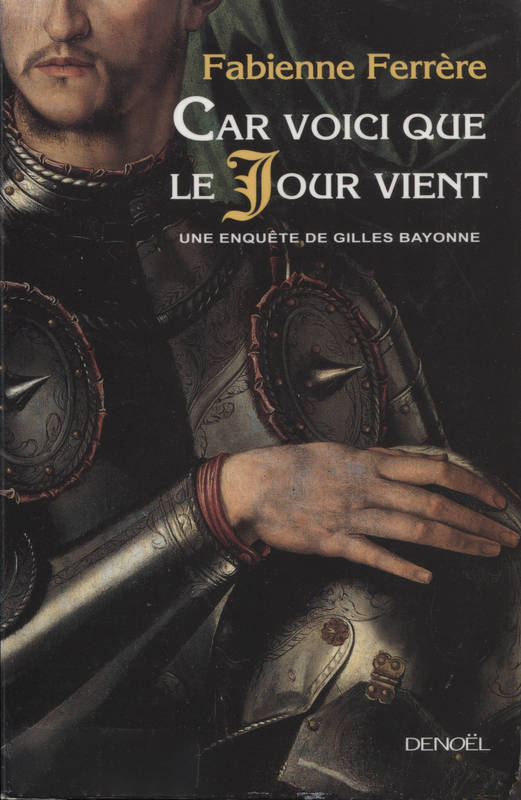 Car voici que le Jour vient