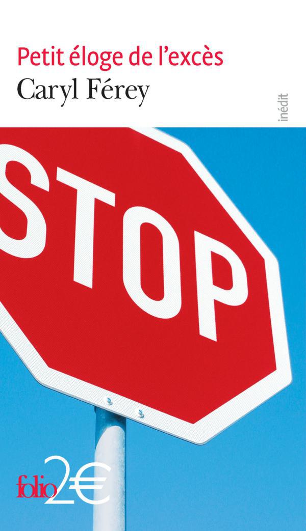 Petit éloge de l'excès