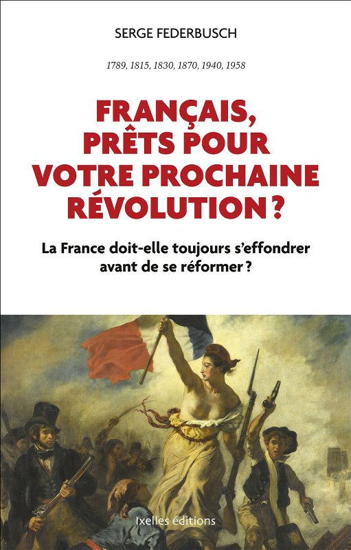 Français, prêts pour votre prochaine révolution ?