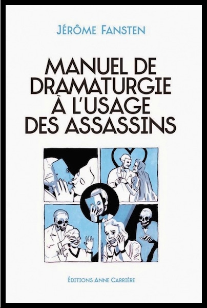 Manuel de dramaturgie à l'usage des assassins