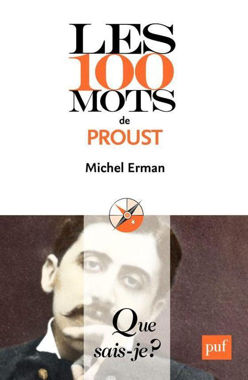 Les 100 mots de Proust: « Que sais-je ? » n° 3989