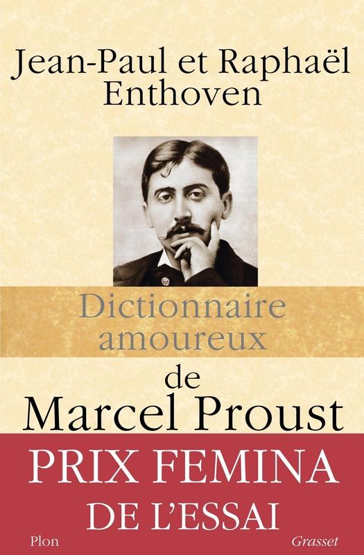 Dictionnaire amoureux de Marcel Proust
