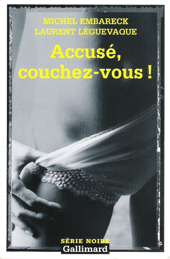 Accusé, couchez-vous !