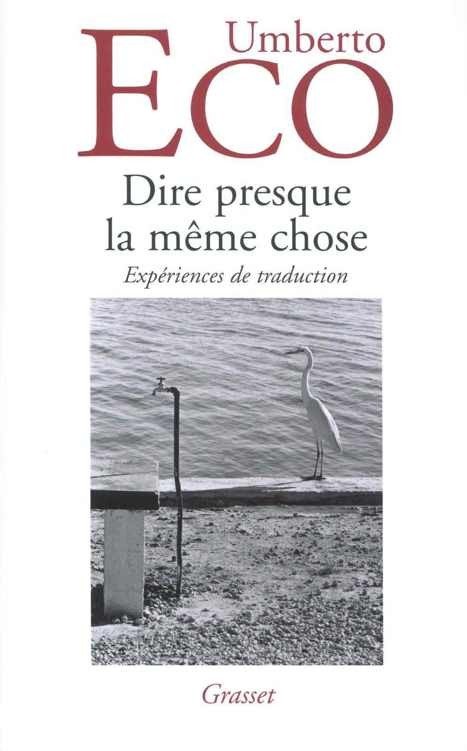 Dire presque la même chose