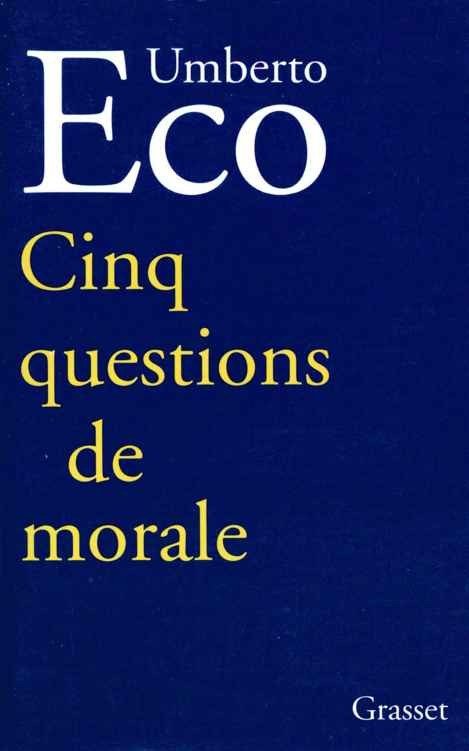 Cinq questions de morale