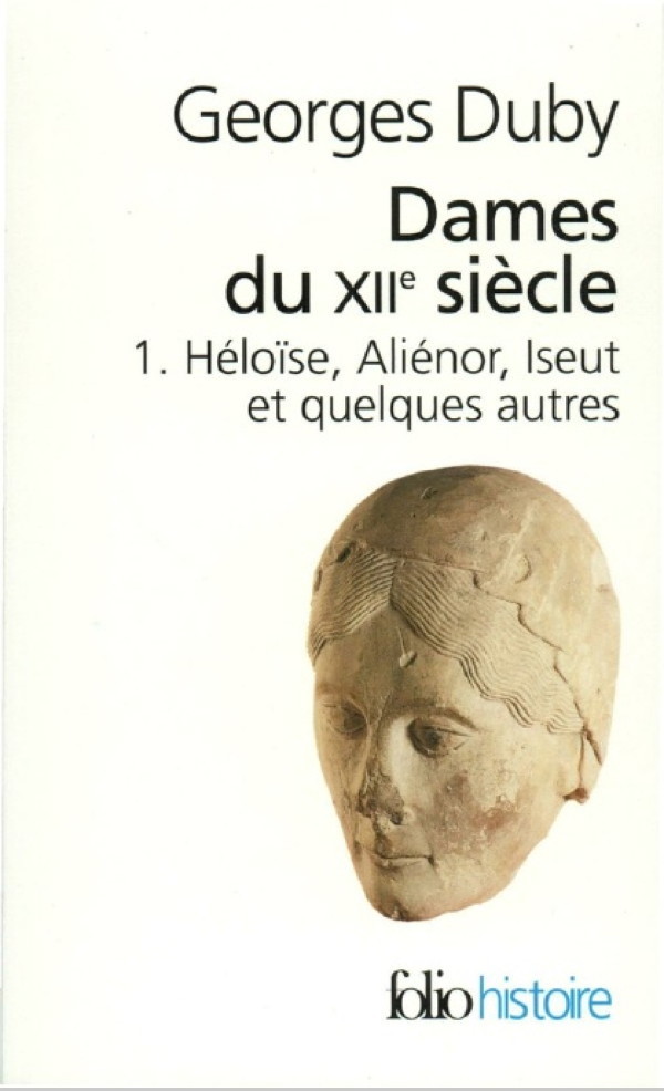 Héloïse, Aliénor, Iseut et quelques autres