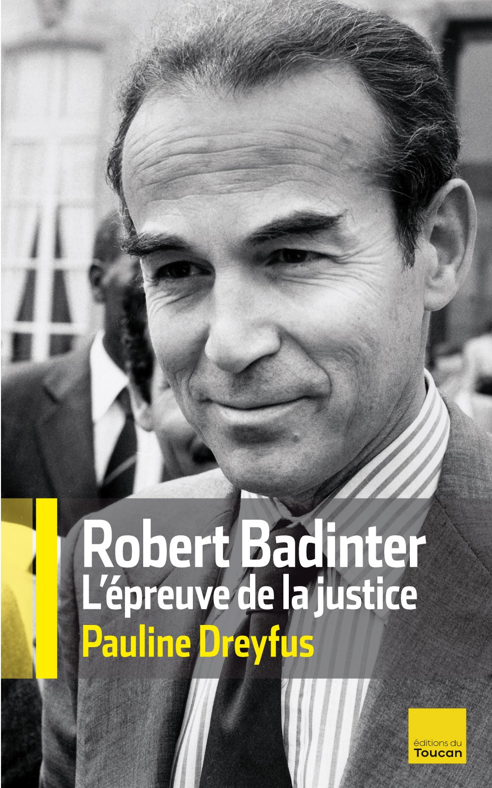 Robert Badinter, l'épreuve de la justice