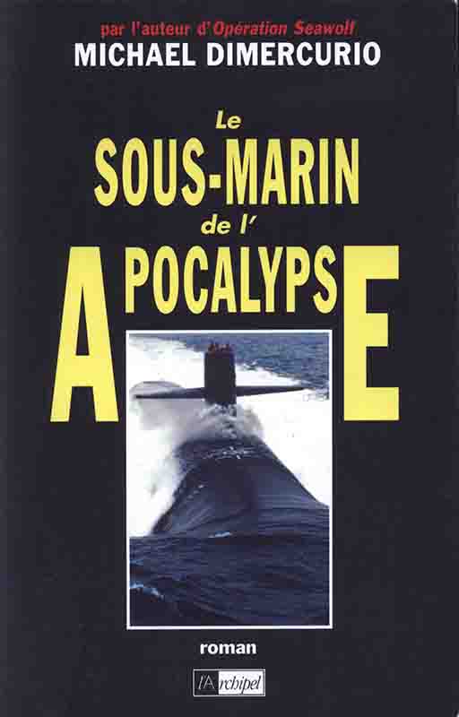 Le Sous-marin de l'Apocalypse