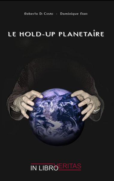 Le hold-up planétaire