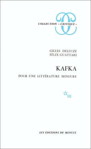 Kafka - pour une littérature mineure