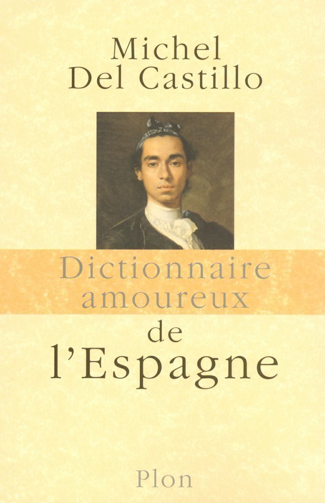 Dictionnaire amoureux de l'Espagne