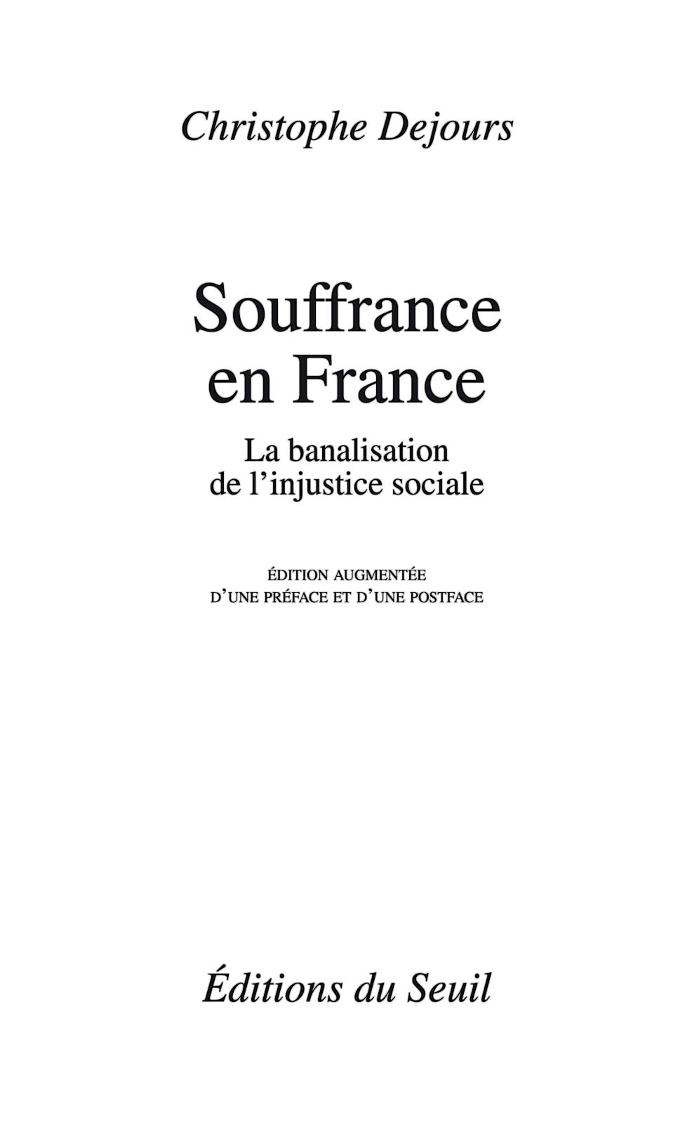 Souffrances en France - La banalisation de l'injustice sociale