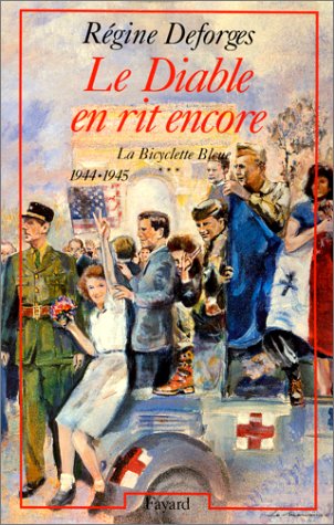 Le diable en rit encore 1944-1945
