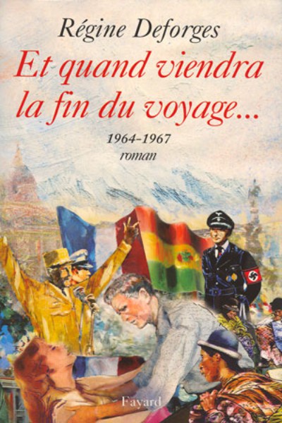 Et quand viendra la fin du voyage, 1964-1967