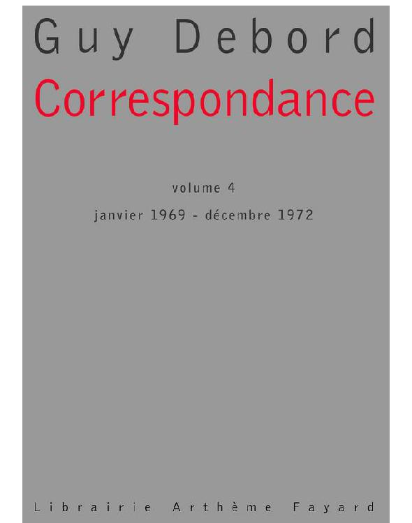 Correspondance : Volume 4 - janvier 1969 - décembre 1972