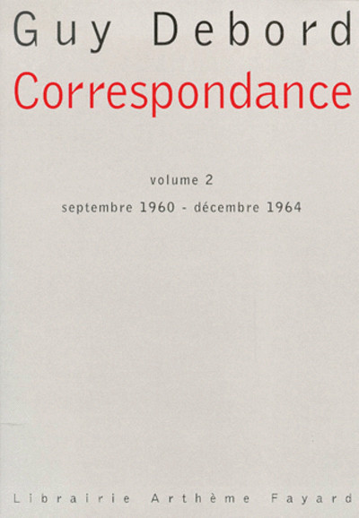 Correspondance : Volume 2 - septembre 1960 - décembre 1964