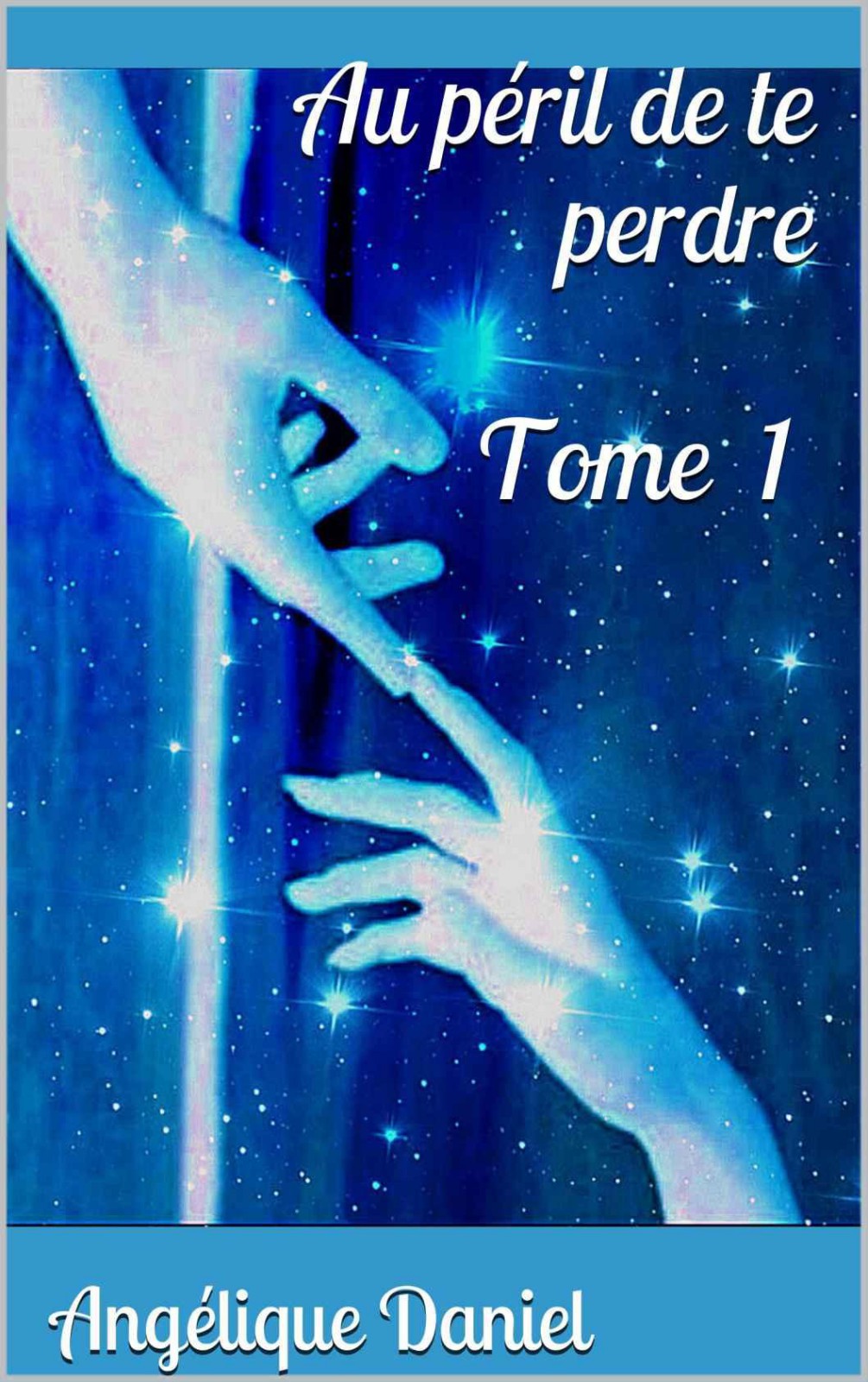 Au péril de te perdre