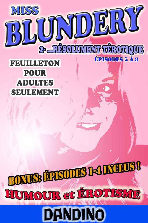 Miss Blundery - épisodes 1 à 8