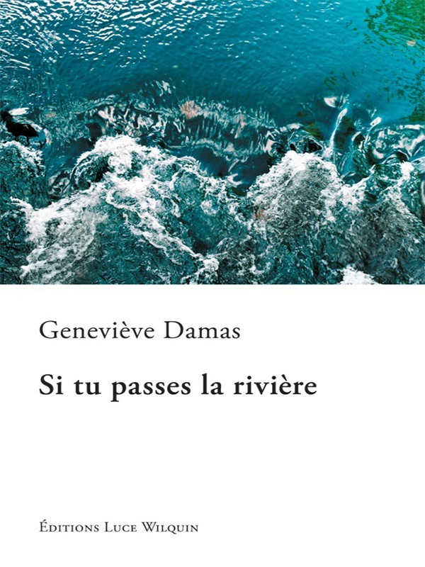 Si tu passes la rivière