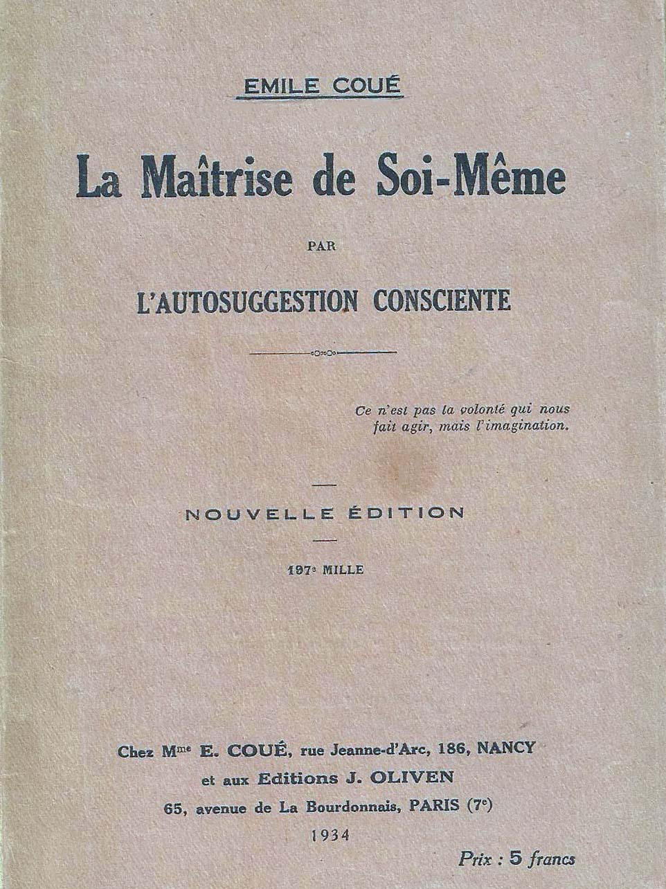 La maîtrise de soi-même par l’autosuggestion consciente