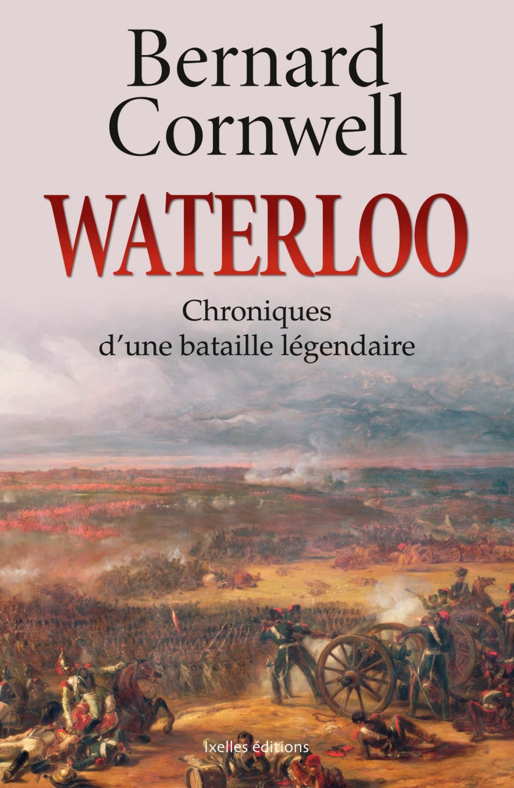 Waterloo : Chroniques d'une bataille légendaire