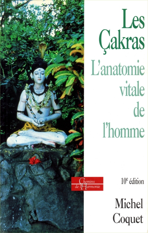 Les çakras - L'anatomie occulte de l'homme