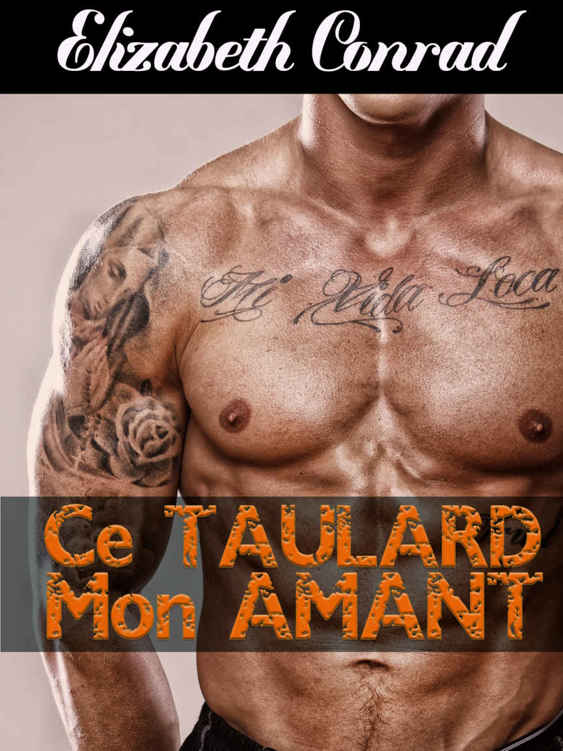 Ce taulard, mon amant